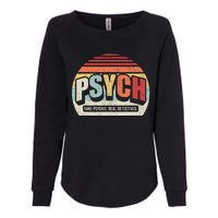 Vintage Retro Psych Fake Psychic. Real Detectives Womens California Wash Sweatshirt