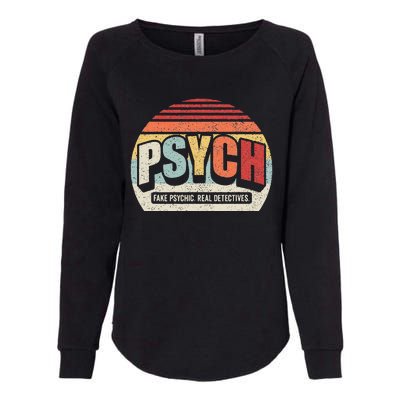 Vintage Retro Psych Fake Psychic. Real Detectives Womens California Wash Sweatshirt