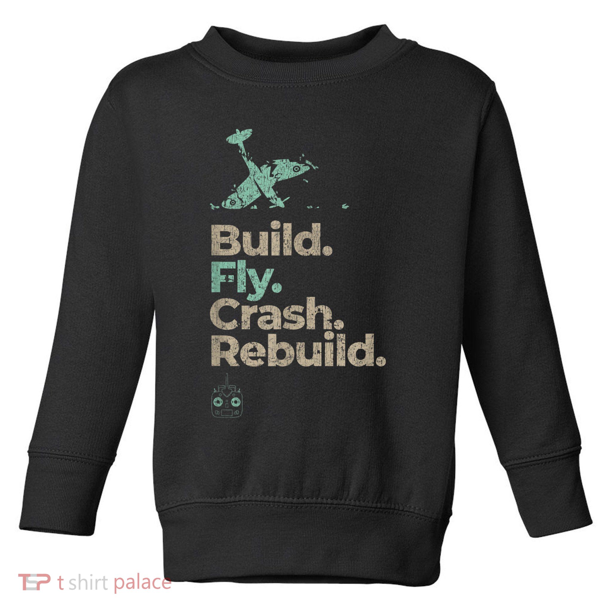 Vintage RC Plane Build Fly Crash Rebuild Airplane Toddler Sweatshirt
