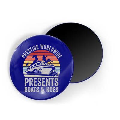 Vintage Retro Prestige Worldwide Presents Boats And Hoes Gift Magnet