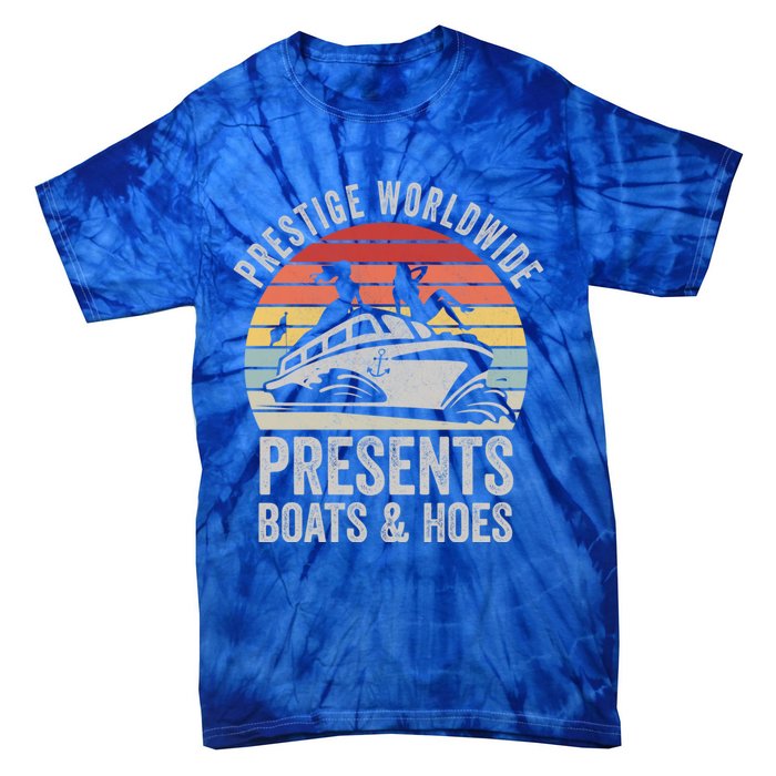 Vintage Retro Prestige Worldwide Presents Boats And Hoes Gift Tie-Dye T-Shirt