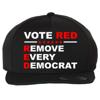 Vote Red Remove Every Democrat Conservatives Pro Republican Wool Snapback Cap