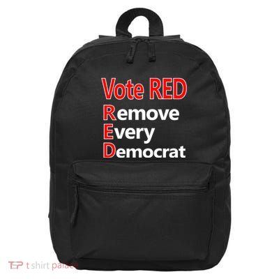 Vote Red Remove Every Democrat 16 in Basic Backpack