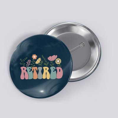 Vintage Retired Retro Retirement Gift For Women Button
