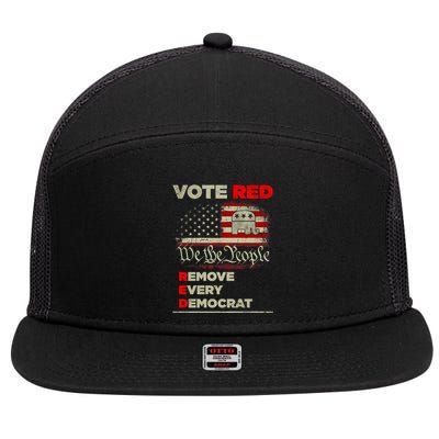 Vote Red Remove Every Democrat Red Wave Republican GOP 7 Panel Mesh Trucker Snapback Hat