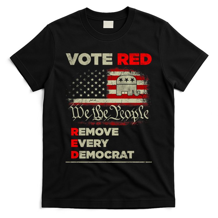 Vote Red Remove Every Democrat Red Wave Republican GOP T-Shirt