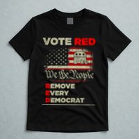 Vote Red Remove Every Democrat Red Wave Republican GOP T-Shirt