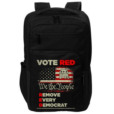 Vote Red Remove Every Democrat Red Wave Republican GOP Impact Tech Backpack