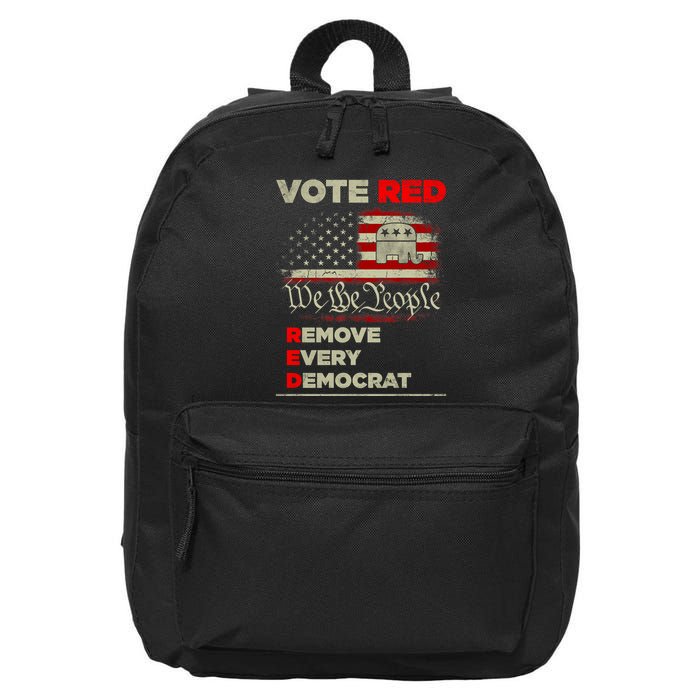 Vote Red Remove Every Democrat Red Wave Republican GOP 16 in Basic Backpack