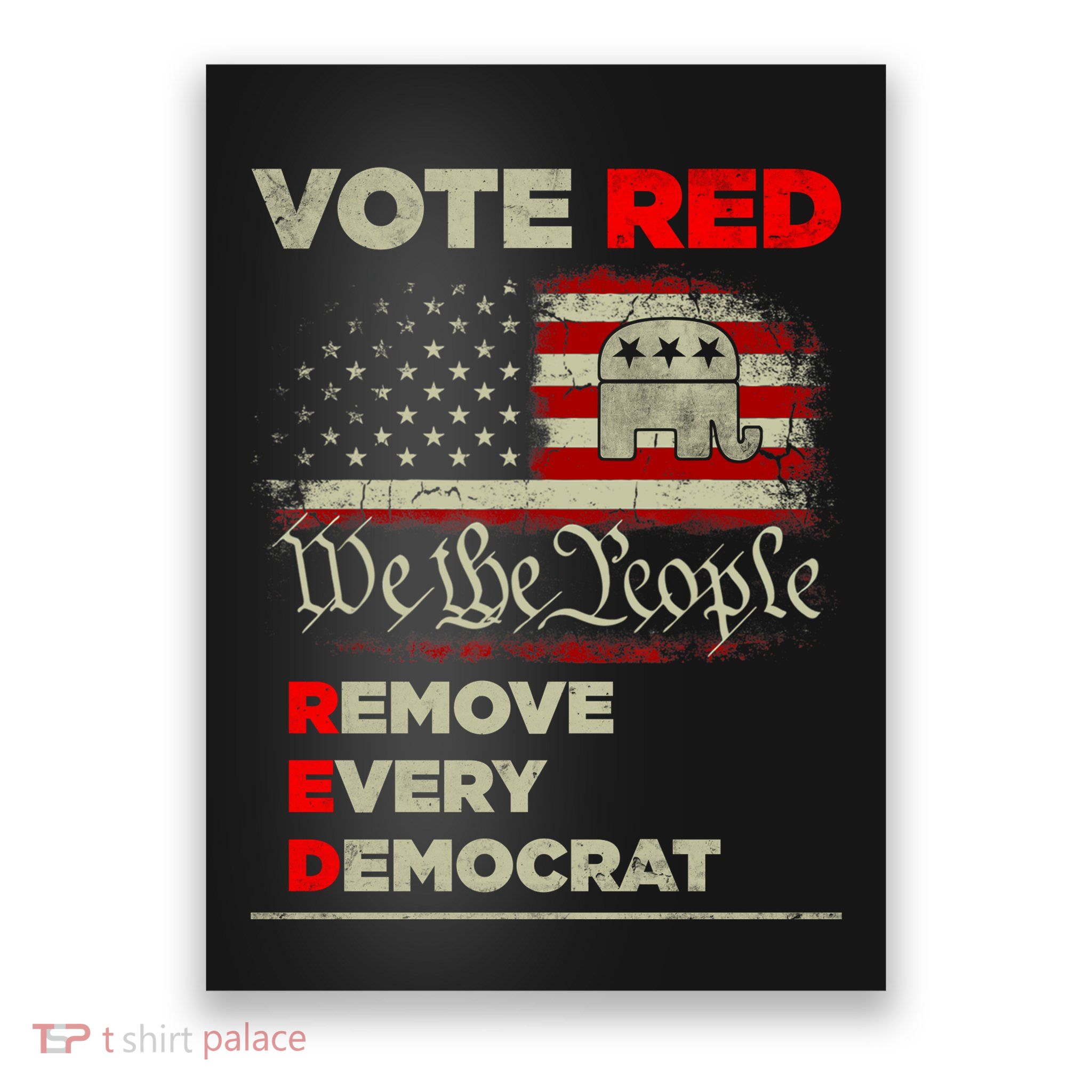 Vote Red Remove Every Democrat Red Wave Republican GOP Poster