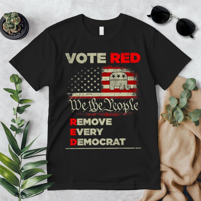 Vote Red Remove Every Democrat Red Wave Republican GOP Premium T-Shirt