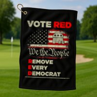 Vote Red Remove Every Democrat Red Wave Republican GOP Golf Towel