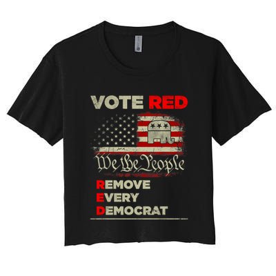 Vote Red Remove Every Democrat Red Wave Republican GOP Crop Top