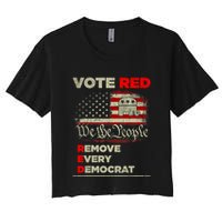 Vote Red Remove Every Democrat Red Wave Republican GOP Crop Top