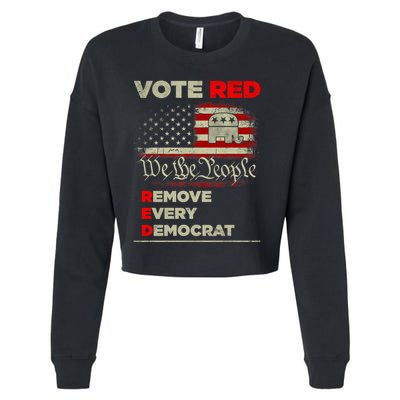 Vote Red Remove Every Democrat Red Wave Republican GOP Cropped Pullover Crew