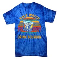 Vintage Retro Save Water Bourbon Gift Tie-Dye T-Shirt