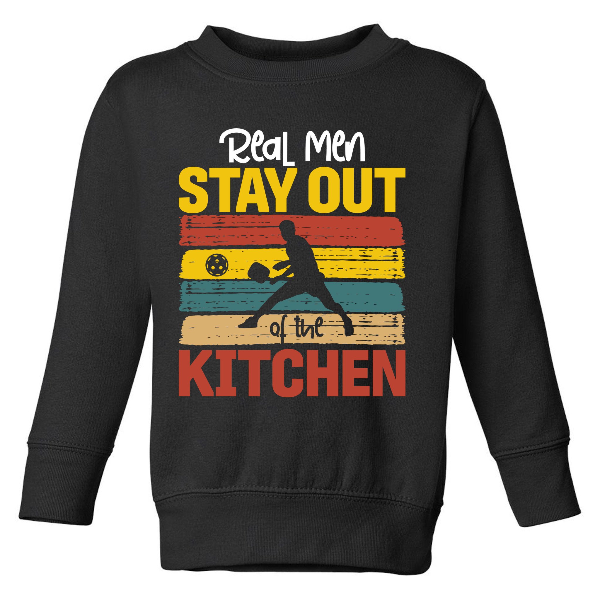 Vintage Real Stay Out Of The Kitchen Pickleball Gift Toddler Sweatshirt