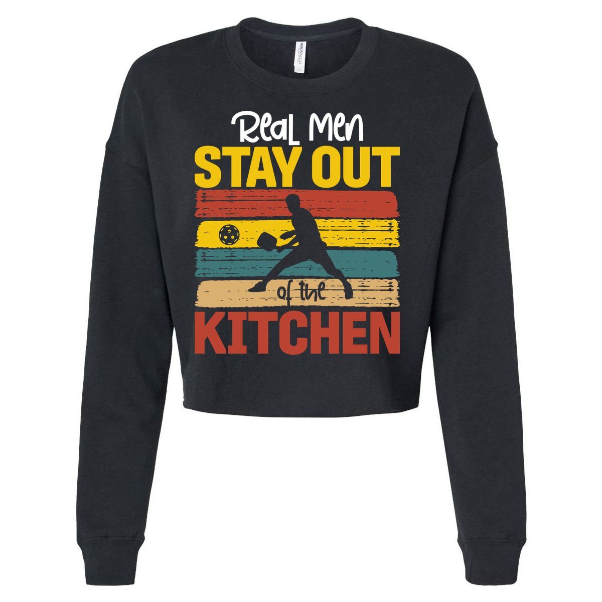 Vintage Real Stay Out Of The Kitchen Pickleball Gift Cropped Pullover Crew
