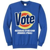 Vote Removes Stubborn Orange Stains Kamala Harris Gift Sweatshirt