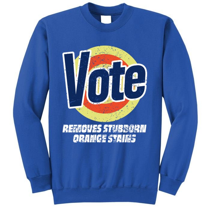 Vote Removes Stubborn Orange Stains Kamala Harris Gift Sweatshirt