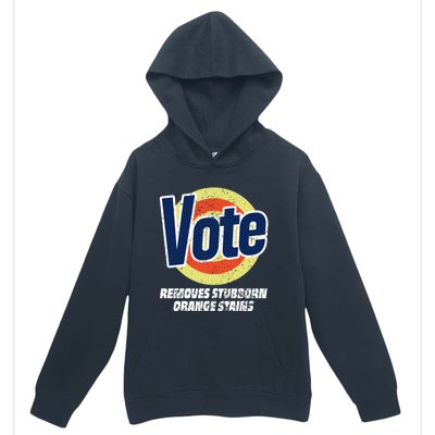 Vote Removes Stubborn Orange Stains Kamala Harris Gift Urban Pullover Hoodie