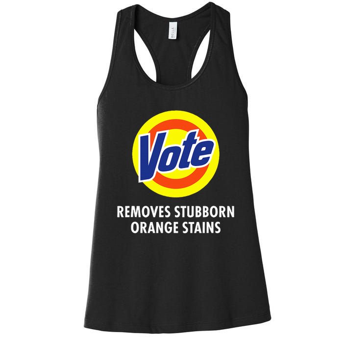 Vote Removes Stubborn Orange Stains Funny Anti Trump Women's Racerback Tank