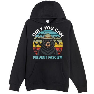 Vintage Resist Only You Can Prevent Fascism Premium Pullover Hoodie