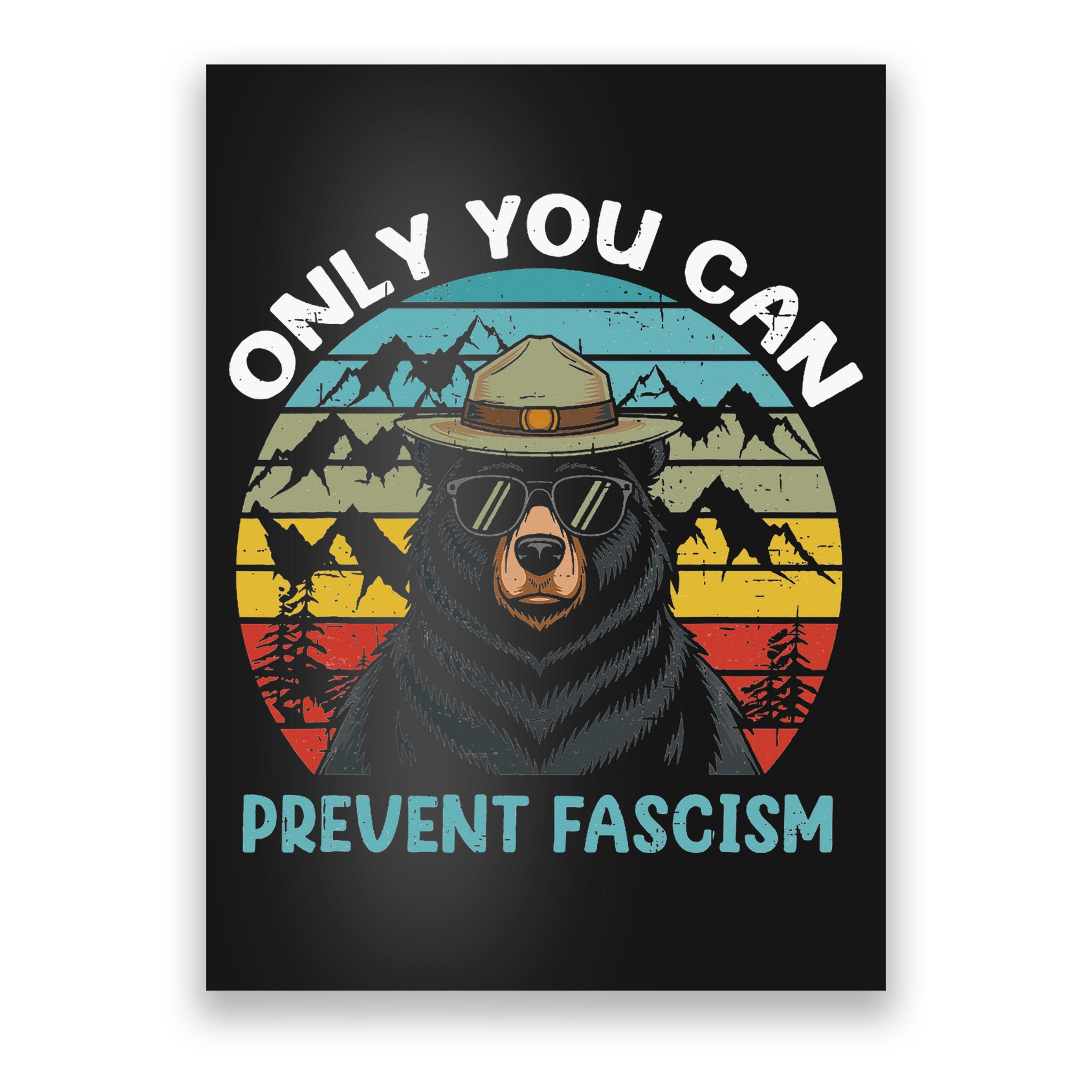 Vintage Resist Only You Can Prevent Fascism Poster