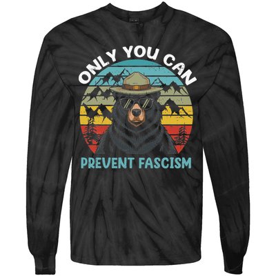 Vintage Resist Only You Can Prevent Fascism Tie-Dye Long Sleeve Shirt
