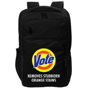 Vote Removes Stubborn Orange Stains Funny Antitrump Impact Tech Backpack