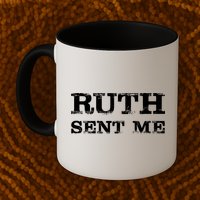 Vintage Ruth Sent Me RBG Ruth Bader Ginsburg Vote Mug