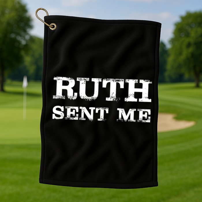 Vintage Ruth Sent Me RBG Ruth Bader Ginsburg Vote Golf Towel