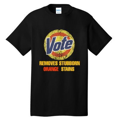 Vote Removes Stubborn Orange Stains Tall T-Shirt