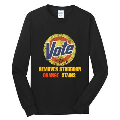 Vote Removes Stubborn Orange Stains Tall Long Sleeve T-Shirt