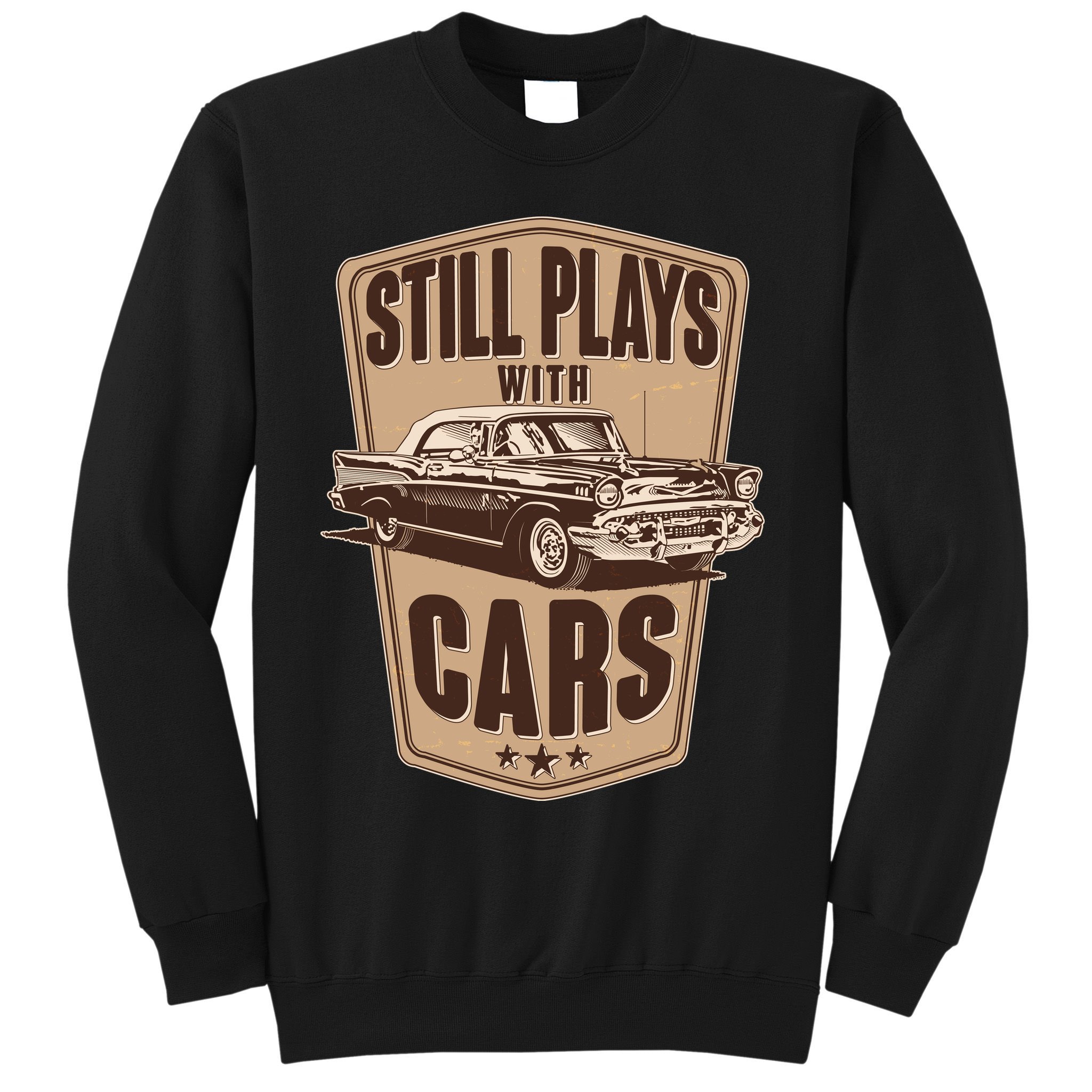 Vintage Retro Still Plays With Cars Sweatshirt