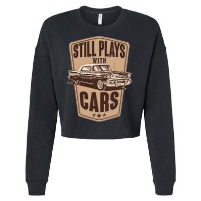 Vintage Retro Still Plays With Cars Cropped Pullover Crew