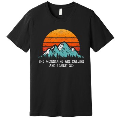 Vintage Retro Sun The Mountains Are Calling & I Must Go Premium T-Shirt