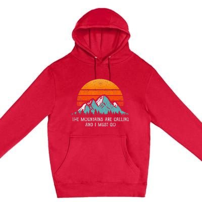 Vintage Retro Sun The Mountains Are Calling & I Must Go Premium Pullover Hoodie