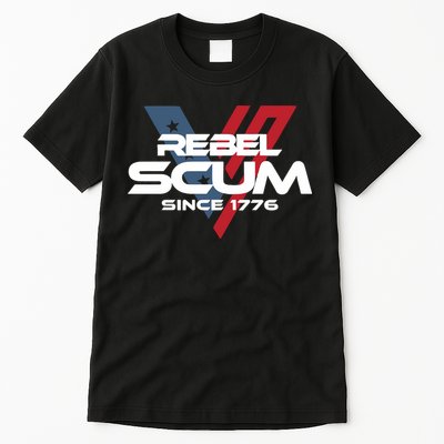 Vivek2024 Rebel Scum Since 1776 Tall T-Shirt