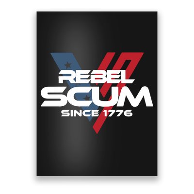 Vivek2024 Rebel Scum Since 1776 Poster