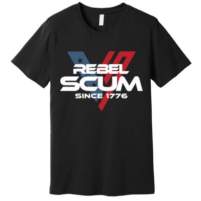 Vivek2024 Rebel Scum Since 1776 Premium T-Shirt