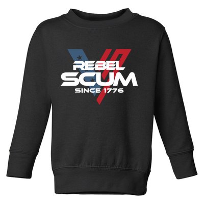 Vivek2024 Rebel Scum Since 1776 Toddler Sweatshirt