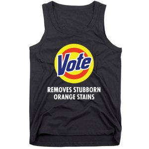 Vote Removes Stubborn Orange Stains Funny Antitrump Tank Top