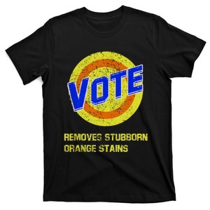 Vote Removes Stubborn Orange Stains T-Shirt