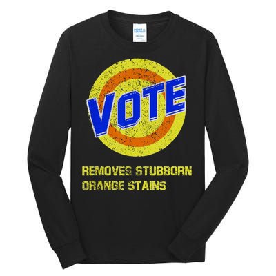 Vote Removes Stubborn Orange Stains Tall Long Sleeve T-Shirt