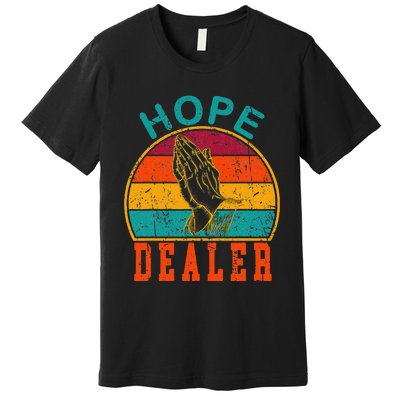 Vintage Retro Sunset Motivational Quote Hope Dealer  Premium T-Shirt