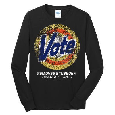 Vote Removes Stubborn Orange Stains 86 45 Vote 8645 Tall Long Sleeve T-Shirt