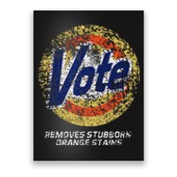 Vote Removes Stubborn Orange Stains 86 45 Vote 8645 Poster