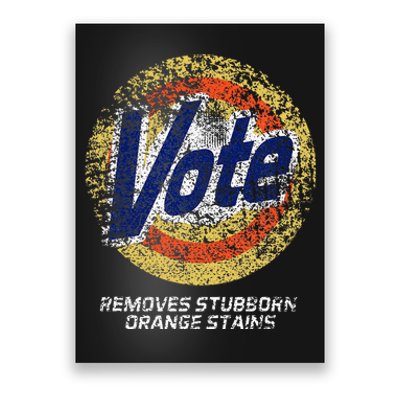 Vote Removes Stubborn Orange Stains 86 45 Vote 8645 Poster