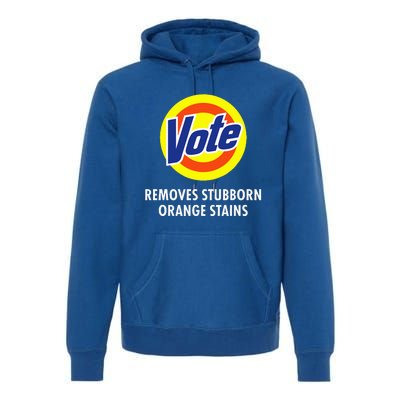 Vote Removes Stubborn Orange Stains Antitrump Premium Hoodie